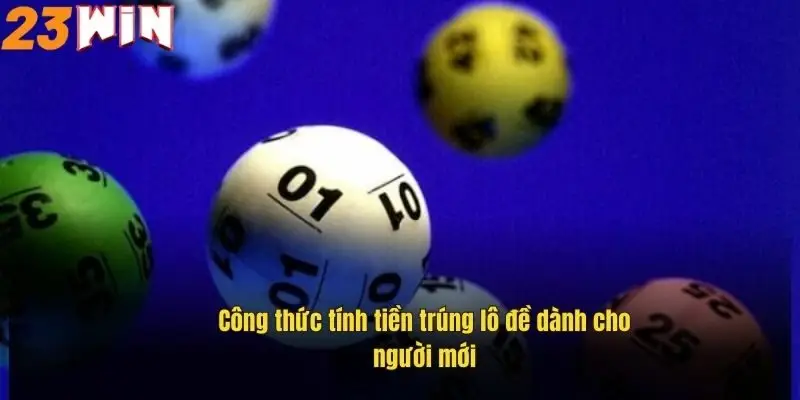 Nhà Cái Lô Đề Online 23Win – Sân Chơi Cá Cược Uy Tín Hàng Đầu 2 cong-thuc-tinh-tien-trung-lo-de-danh-cho-nguoi-moi